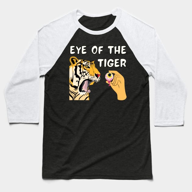 Eye of the Tiger Baseball T-Shirt by Caregiverology